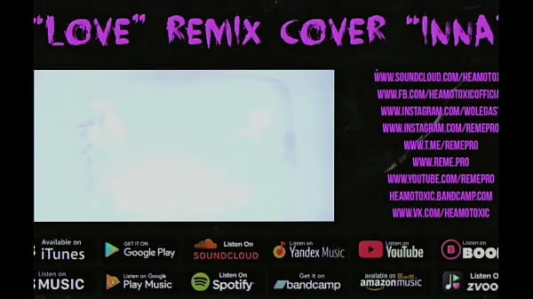 Visa HEAMOTOXIC - LOVE cover remix INNA [ART EDITION] 16 - NOT FOR SALE drivfilmer